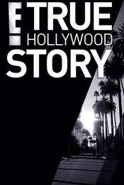 E! True Hollywood Story