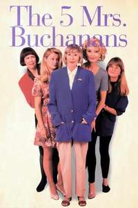 The 5 Mrs. Buchanans - Poster