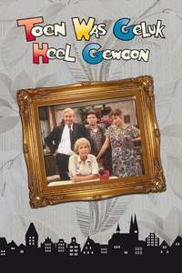 Toen was geluk heel gewoon - Poster