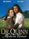 Dr. Quinn  Medicine Woman