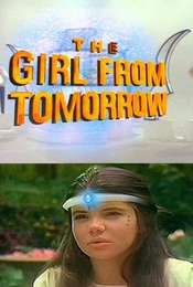 The Girl from Tomorrow Season 1