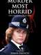 Murder Most Horrid