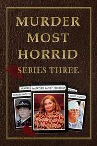 Murder Most Horrid - Poster