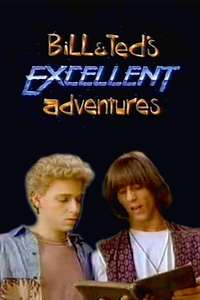 Bill & Ted's Excellent Adventures - Poster