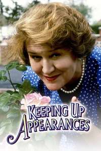 Keeping Up Appearances - Poster