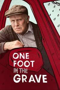 One Foot in the Grave - Poster