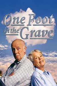 One Foot in the Grave - Poster