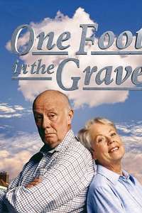 One Foot in the Grave - Poster