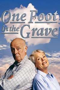 One Foot in the Grave - Poster