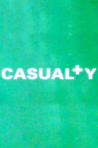 Casualty - Poster