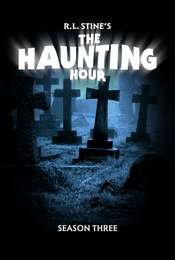 R. L. Stine's The Haunting Hour Season 3