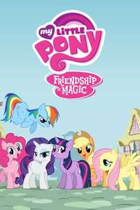 My Little Pony: Friendship Is Magic - Poster