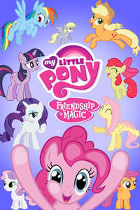 My Little Pony: Friendship Is Magic - Poster