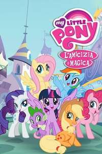 My Little Pony: Friendship Is Magic - Poster