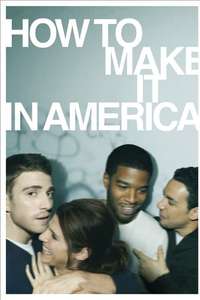 How to Make It in America - Posters
