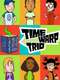 Time Warp Trio : Season 1