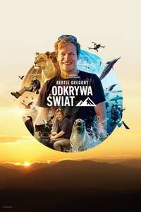 Epic Adventures with Bertie Gregory - Posters