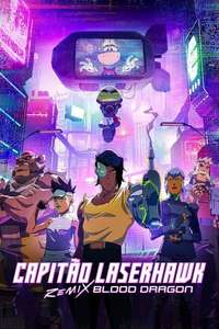 Captain Laserhawk: A Blood Dragon Remix - Posters
