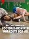 Football-Inspired Workouts for All