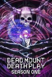 Dead Mount Death Play Season 1