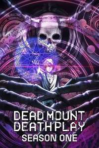 Dead Mount Death Play - Poster
