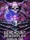 Dead Mount Death Play : Season 1