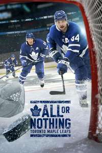 All or Nothing: Toronto Maple Leafs - Posters
