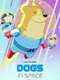  Dogs in Space : Season 2