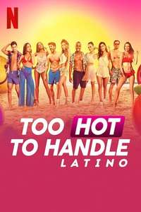 Too Hot To Handle: Latino - Posters