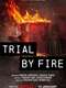 Trial By Fire