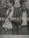 True Detective : Season 1