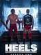 Heels : Season 1