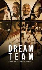 Dream Team: Birth of The Modern Athlete