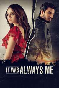 It Was Always Me - Posters