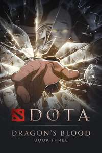 DOTA: Dragon's Blood - Posters