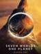Seven Worlds One Planet : Season 1