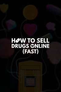 How to Sell Drugs Online (Fast) - Posters