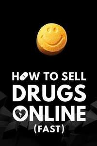 How to Sell Drugs Online (Fast) - Posters