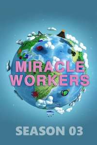 Miracle Workers - Posters