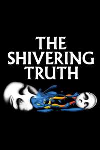 The Shivering Truth - Posters