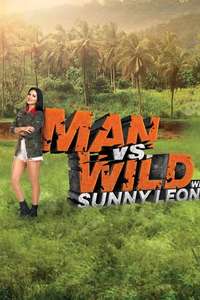 Man vs Wild with Sunny Leone - Poster