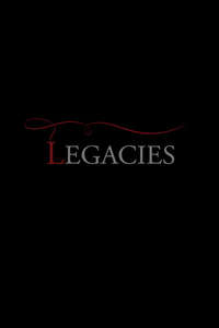 Legacies - Posters