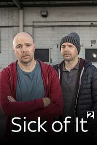 Sick of It - Poster