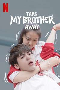Take My Brother Away - Posters