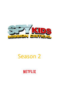 Spy Kids: Mission Critical - Posters