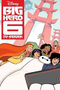 Big Hero 6 The Series - Posters