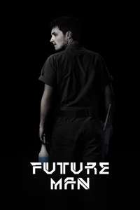 Future Man - Posters