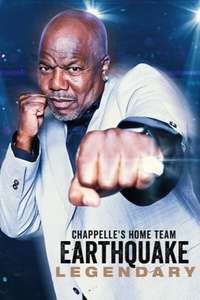Chappelle's Home Team - Earthquake: Legendary - Poster