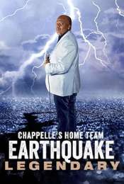 Chappelle's Home Team - Earthquake: Legendary