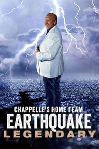 Chappelle's Home Team - Earthquake: Legendary - Poster